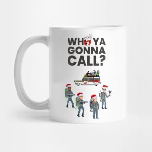 Who You Gonna Call? 2 Mug